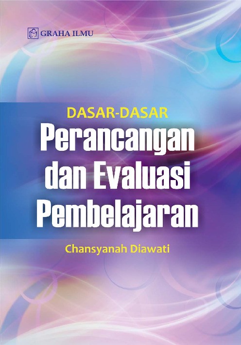 Dasar-dasar Perancangan dan Evaluasi Pembelajaran